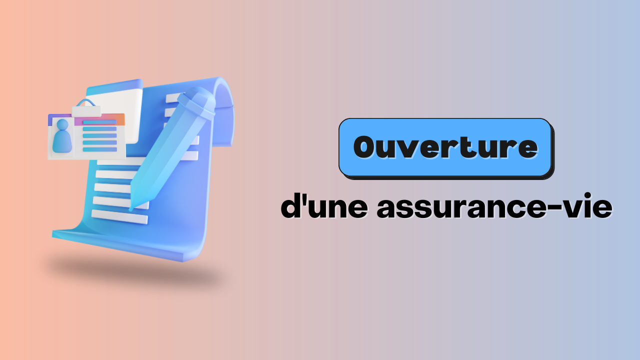 Comment Et Pourquoi Ouvrir Une Assurance Vie En 2023